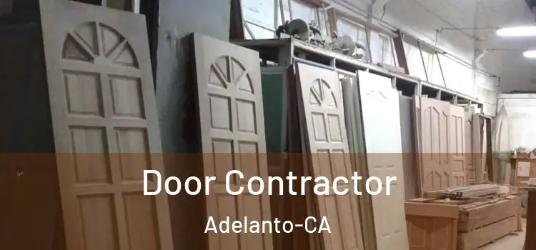  Door Contractor Adelanto-CA